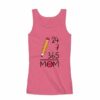 24 7 365 Days a Year Mothers Day PINK TANK TOP ZNF08