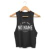 A Girl Has No Name Arya Stark Humorous Quote Game Of Thrones Typography Funny Womans Crop Tanktop AY