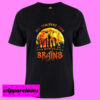 All Teachers Love Brains T Shirt