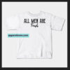 All men are trash T-SHIRT TEE THD