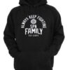 Always Keep Fighting SPN Family Hoodie