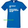 Am I Perfect T-Shirt thd