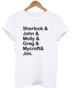 BBC Sherlock and John and Molly and Greg and Mycroft and Jim T-Shirt