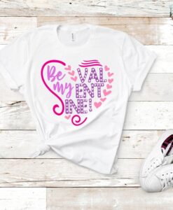 BE MY VALENTINE t-shirt ZNF08