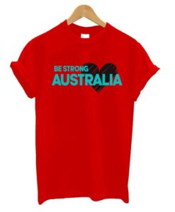 Be Strong Australia T Shirt ZNF08