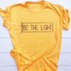 Be The Light T-Shirt ZNF08