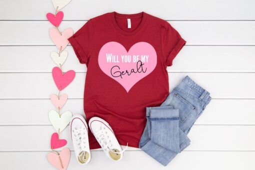 Be my Geralt the Witcher Valentines T-Shirt ZNF08