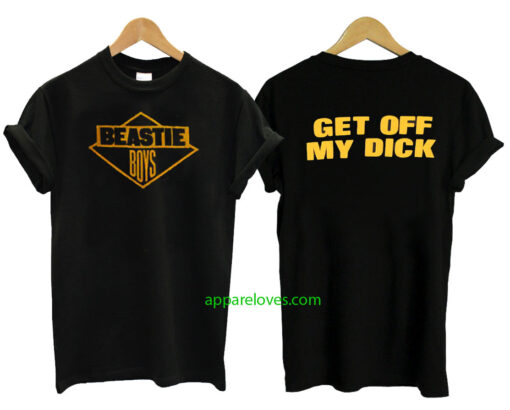 Beastie Boys Get Off My Dick T Shirt thd