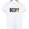 Becky Lemonade T Shirt ZNF08
