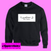 Been Trappin Arabic Sweatshirt