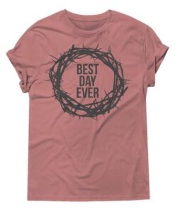 Best Day Ever SHIRT ZNF08