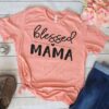 Blessed Mama shirt ZNF08