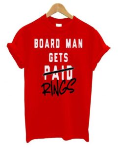 Board Man Gets Paid Rings Kahwi Leonard T shirt ZNF08