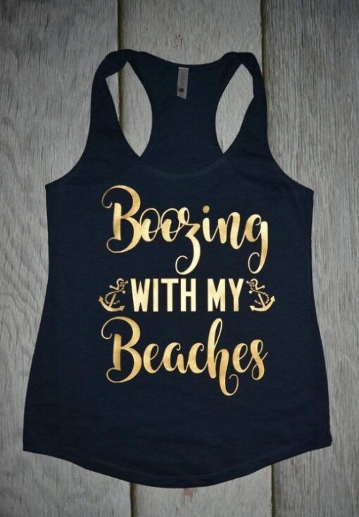 Boozing with my Beaches Tank top ZNF08