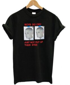 Boys Do Cry T-Shirt ZNF08