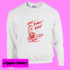 Burn Bundy Burn Sweatshirt