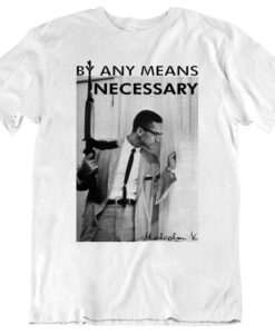 By Any Means Necessary Malcolm T-Shirt THD
