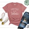 Coffee Is My Valentine Shirt ZNF08