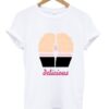 Delicious Funny T Shirt ZNF08