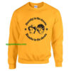 Dorothy In The Streets Blanche In the Sheets sweatshirt thd