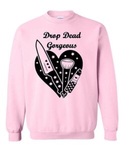 Drop Dead Gorgeous Sweatshirt ZNF08