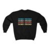 Dump Trump, Anti Trump Sweatshirt