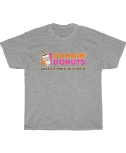 Dunkin donuts America runs on dunkin T-shirt