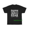 Faith Over Fear T-Shirt thd