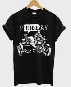 Friday Motorcycle T-Shirt ZNF08