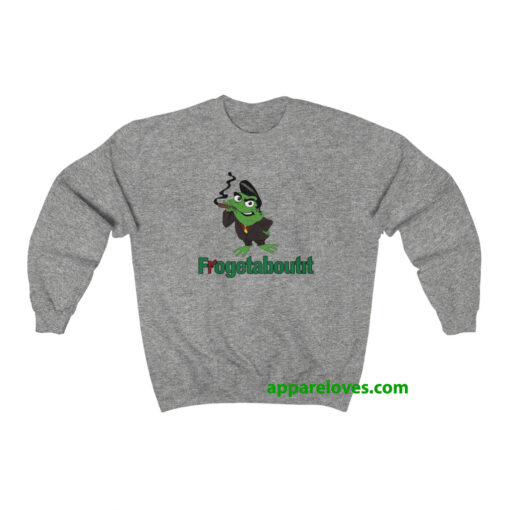Frogetaboutit Sweatshirt thd
