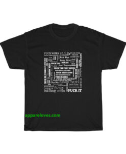 Fuck It All T-Shirt Unisex T-SHIRT THD