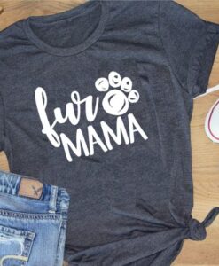 Fur Mama Shirt znf08