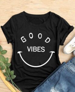 GOOD VIBES SMILE TSHIRT ZNF08