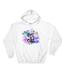 Get It Girl Hoodie ZNF08