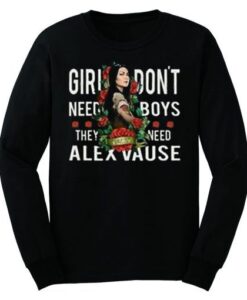 Girl Don’t Need Boys They Need Alex Vause Sweatshrit ZNF08