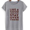 Good Neighbor T Shirt DAP
