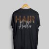 Hair Hustler Tshirt DAP