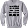 Hamilton Laurens Lafayette Mulligan & Burr Sweatshirt ZNF08