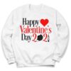 Happy Valentines Day Sweatshirt