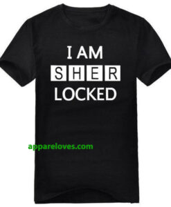 I AM SHER LOCKED T-Shirt THD