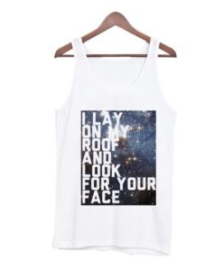 I Lay on My Roof Tank Top ZNF08