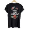 I Owe You Nothing T-Shirt ZNF08