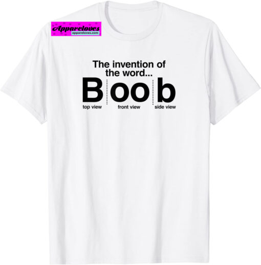 Invention of the word Boob T-SHITR THD