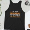 It’s Okay If You Don’t Like Me Not Everyone Has Perfect Taste Tank Top