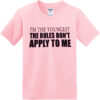 I’m the youngest rules don’t apply to me T-shirt