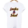 Leaders OF THE NEW School Tshirt ZNF08