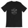 Lolli Life Is The Best Life tshirt ZNF08