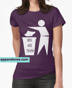Men Are Trash T-Shirts MEN WOMEN SHIRT THD