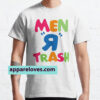 Men R Trash T-Shirt THD