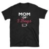 Mom Of Three Boys Funny Tshirt ZNF08